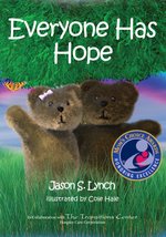 Everyone Has Hope (Mom&#39;s Choice Award Recipient) [Hardcover] Jason S. Ly... - $3.42