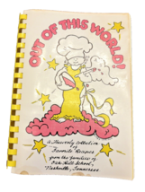 Cookbook Oak Hill School Nashville Tennessee TN Out of This World 1984 Book - $17.63