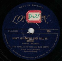 Marlin Sisters &amp; Ray Smith 78 Don&#39;t Yer Mother Ever Tell Ya Nothin&#39; SH1E - £5.54 GBP