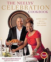 The Neelys&#39; Celebration Cookbook: Down-Home Meals for Every Occasion [Ha... - $6.26