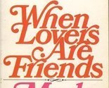 When Lovers Are Friends (Bantam Classic) [Mass Market Paperback] Merle S... - $2.93