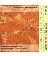 Flying on the Autumn Leaves. Pieces for piano [Audio CD] Lindgren Lev - $11.76