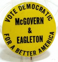 Vtg Vote Democratic Mcgovern &amp; Eagleton For A Better America Button Pinback Pin - £22.56 GBP