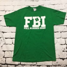 FBI Full Blooded Irish Men’s Sz M T-Shirt Green St. Patrick’s Day Graphic Tee - £7.95 GBP