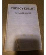 THE BOY KNIGHT by Samuel E Lowe, *RARE* 1922 Whitman, HC - €8,51 EUR
