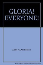 GLORIA! EVERYONE! [Sheet music] GARY ALAN SMITH - $4.17