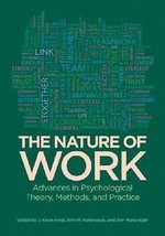 The Nature of Work: Advances in Psychological Theory, Methods, and Practice - £6.94 GBP