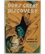 Don's Great Discovery by Mary D. Roberts 1959 HC/DJ - $5.99
