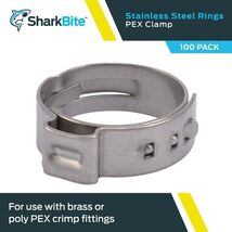 SharkBite 3/4 in. PEX X 3/4 in. D PEX Stainless Steel Clamp Rings 100-Pack - $36.95
