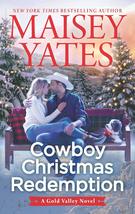 Cowboy Christmas Redemption (A Gold Valley Novel, 8) Yates, Maisey - £3.14 GBP
