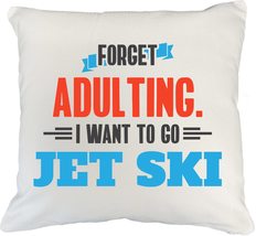 Make Your Mark Design I Want to Go Jet Ski. Adulting &amp; Skiing White Pillow Cover - £19.54 GBP+