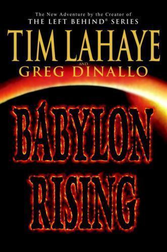 Babylon Rising by Tim LaHaye &amp; Greg Dinallo 1st Edition 2003  HD / DJ  - $1.98