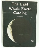 HTF THE LAST WHOLE EARTH CATALOG Access to Tools 1971 Book August 3rd Pr... - $120.45