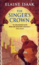 The Singer&#39;s Crown by Elaine Isaak / 2006 Eos Fantasy - £0.90 GBP