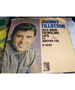 Johnny Tillotson - &quot;Talk Back Trembling Lips&quot; / &quot;Another You&quot; - $5.00