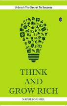 Think and Grow Rich by Napoleon Hill  ISBN - 978-8192910918 - $14.03