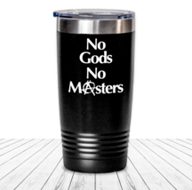 No Gods No Masters Tumbler Anarchy Gift for Anarchist Stuff Atheist Comm... - £21.73 GBP+