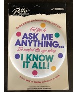 Vtg Ask Me Anything I KNOW IT ALL Giant 6&quot;Lge Pin Button pin to wear Bir... - $8.93