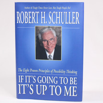 Signed Robert Schuller If It&#39;s Going To Be, It&#39;s Up To Me First Edition Hc w/DJ - £12.82 GBP