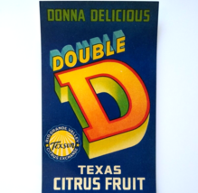 Double D Donna Delicious Texas Citrus Fruit Crate Label Original Vintage 1950&#39;s - £8.96 GBP
