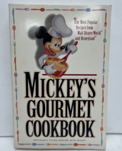 Mickey&#39;s Gourmet Cookbook The Most Popular Recipes from Walt Disneyland &amp; World - £7.87 GBP