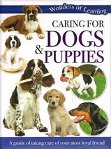 Wonders of Learning: Caring for Dogs and Puppies NEW BOOK - £5.47 GBP