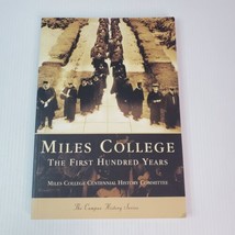 Miles College: The First Hundred Years [AL] [College History] - £9.41 GBP