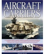 Aircraft Carriers: An Illustrated History of Aircraft Carriers of the Wo... - $15.79