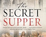 The Secret Supper: A Novel [Paperback] Sierra, Javier and Manguel, Alberto - $2.93