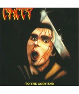Cancer – To The Gory End – 1CD - Rare - $29.90