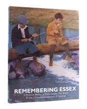 John T. Cunningham, Charles F. Cummings Remembering Essex A Pictorial History Of - £85.36 GBP