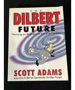 The Dilbert Future - Thriving on Stupidity in the 21st Century First Edi... - $9.82 CAD