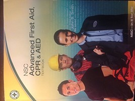 NSC Advanced First Aid, CPR &amp; AED [Paperback] National Safety Council - $6.93