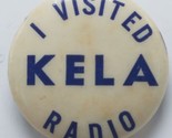 Vtg 1960s Pinback Bottone Chehalis, Wa Am Radio - I Visitato Kela Radio - $18.20