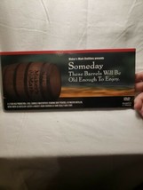 Maker&#39;s Mark Someday These Barrels Will Be Old Enough To Enjoy Promo DVD  - $39.59