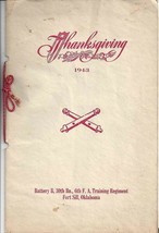 1943 Fort Sill, Oklahoma Thanksgiving Menu - Battery B, 30th Bn., 6th F.A. Reg. - £19.94 GBP