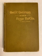 Vintage Book, Queer Questions and Ready Replies, S. Grant Oliphant - £115.97 GBP