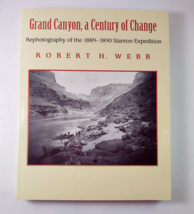 Grand Canyon, A Century of Change: Rephotography of the 1889-1890 Stanton - £11.88 GBP