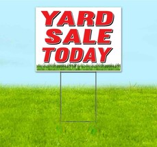 YARD SALE TODAY 18x24 Yard Sign Corrugated Plastic Bandit - £22.29 GBP+