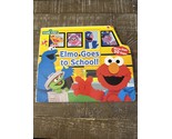 Elmo Goes To school Hardcover Book - $18.69