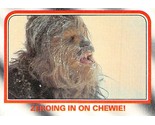 1980 Topps Star Wars ESB #31 Seroing In On Chewie! Chewbacca Wookie Hoth - $0.89