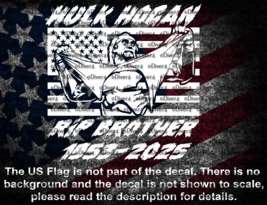 Hulk Hogan Ripping Off Shirt In US Flag RIP Brother Memorial Vinyl Decal - $125.20 MXN+