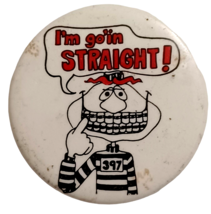Vintage I&#39;m Goin&#39;  Straight Pinback Button Braces Orthodontics Dental Pi... - £5.38 GBP