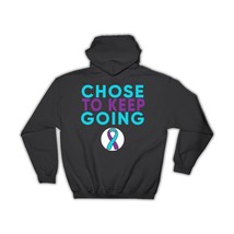 Choose To Keep Going : Gift Hoodie Suicide Prevention Awareness Mental Health Su - £28.31 GBP