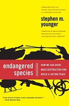 Endangered Species: How We Can Avoid Mass Destruction and Build a Lasting Peace  - £11.85 GBP