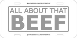 Eat Beef Bull All About That Assorted Colors Aluminum Metal License Plate Wt 4 - £9.08 GBP