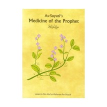 Medicine of the Prophet (Islamic society) Jalalu&#39;d-Din Abdur-Rahman As-S... - £17.34 GBP