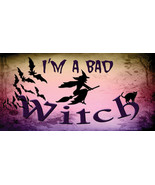I&#39;M A BAD WITCH Decal / Sticker - £5.50 GBP