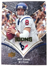 MATT SCHAUB 2008 Upper Deck Icons #40 - $0.94