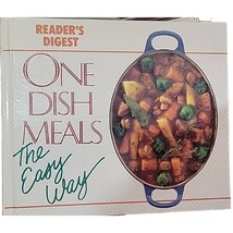 Reader’s Digest One Dish Meals The Easy Way Cookbook 1995 Hard Cover - £8.89 GBP